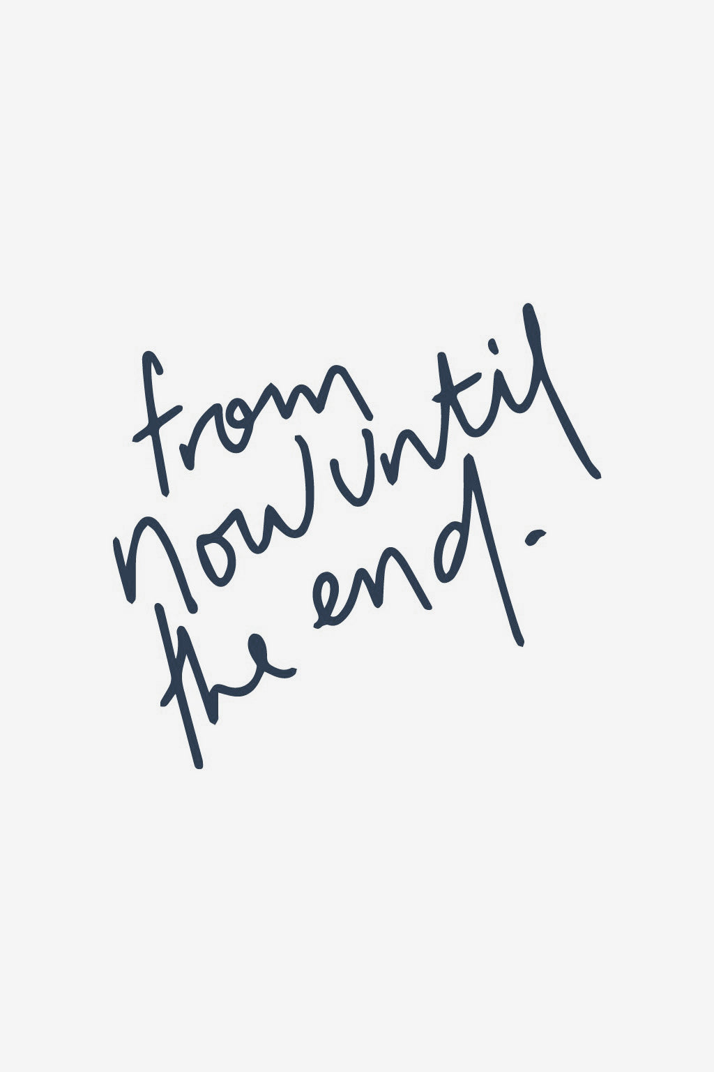 Von nun an bis zum Ende